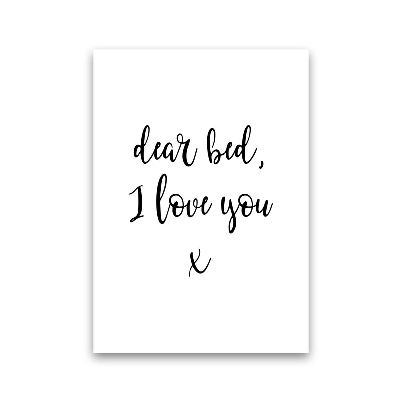 Dear Bed, I Love You Framed Typography Wall Art Print Print Only