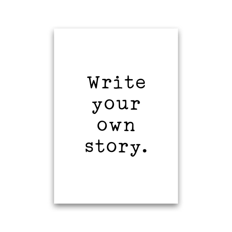 Write Your Own Story Modern Print Print Only