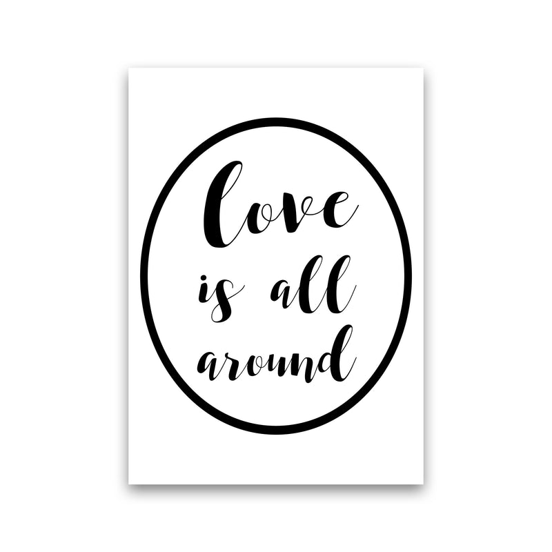 Love Is All Around Framed Typography Wall Art Print Print Only