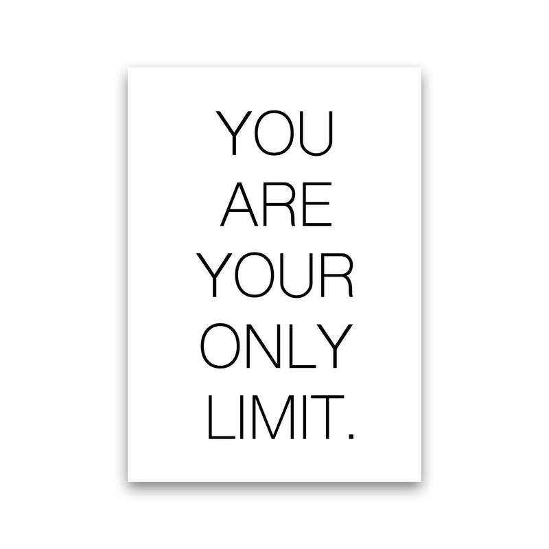 You Are Your Only Limit Modern Print Print Only