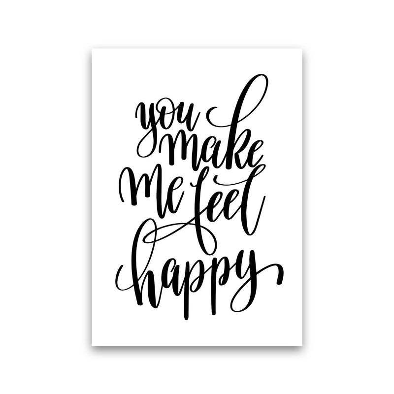 You Make Me Feel Happy Modern Print Print Only