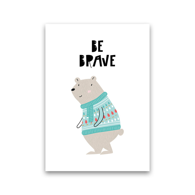 Be Brave Animal  Art Print by Pixy Paper Print Only