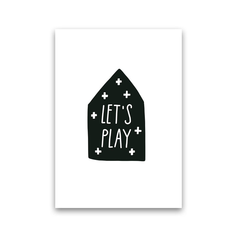 Let'S Play House Black Super Scandi  Art Print by Pixy Paper Print Only