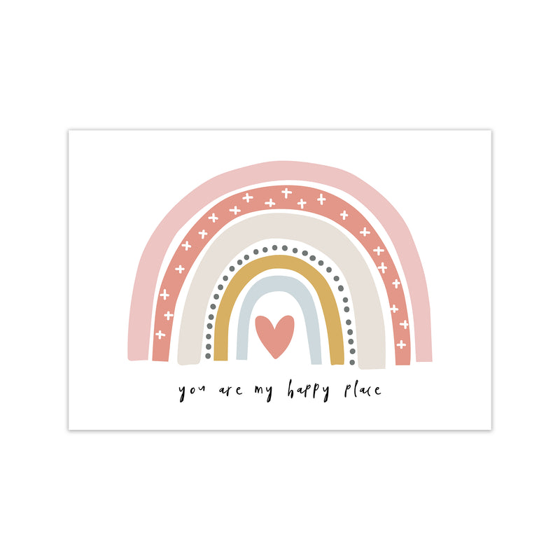 You Are My Happy Place Rainbow  Art Print by Pixy Paper Print Only