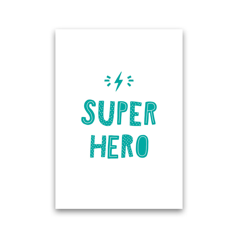 Super Hero Teal Super Scandi  Art Print by Pixy Paper Print Only