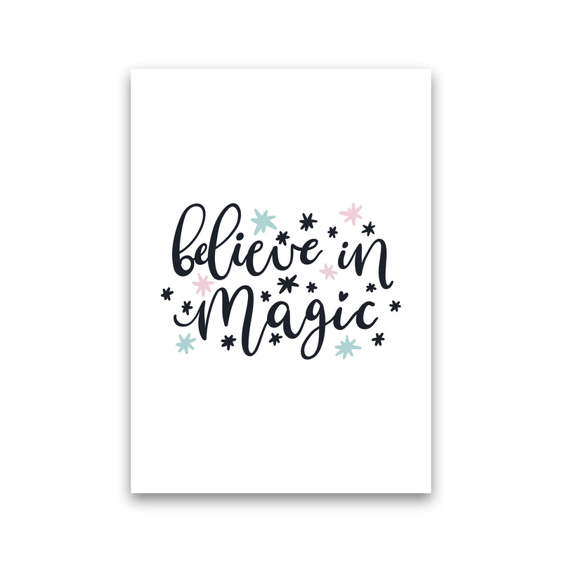 Believe In Magic  Art Print by Pixy Paper Print Only