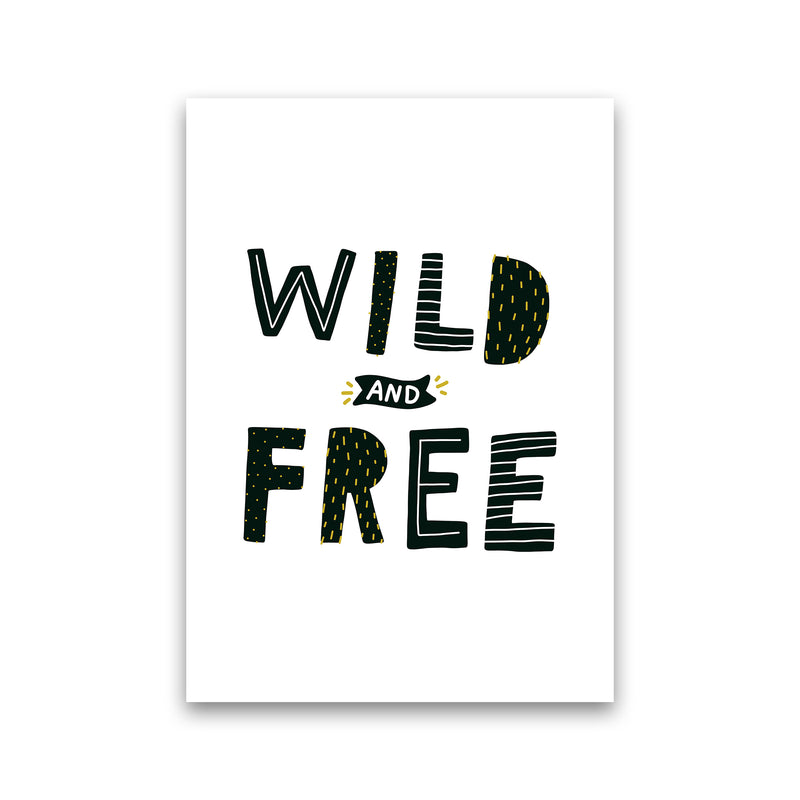 Wild And Free  Art Print by Pixy Paper Print Only