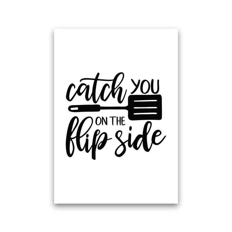 Catch You On The Flip Side  Art Print by Pixy Paper Print Only