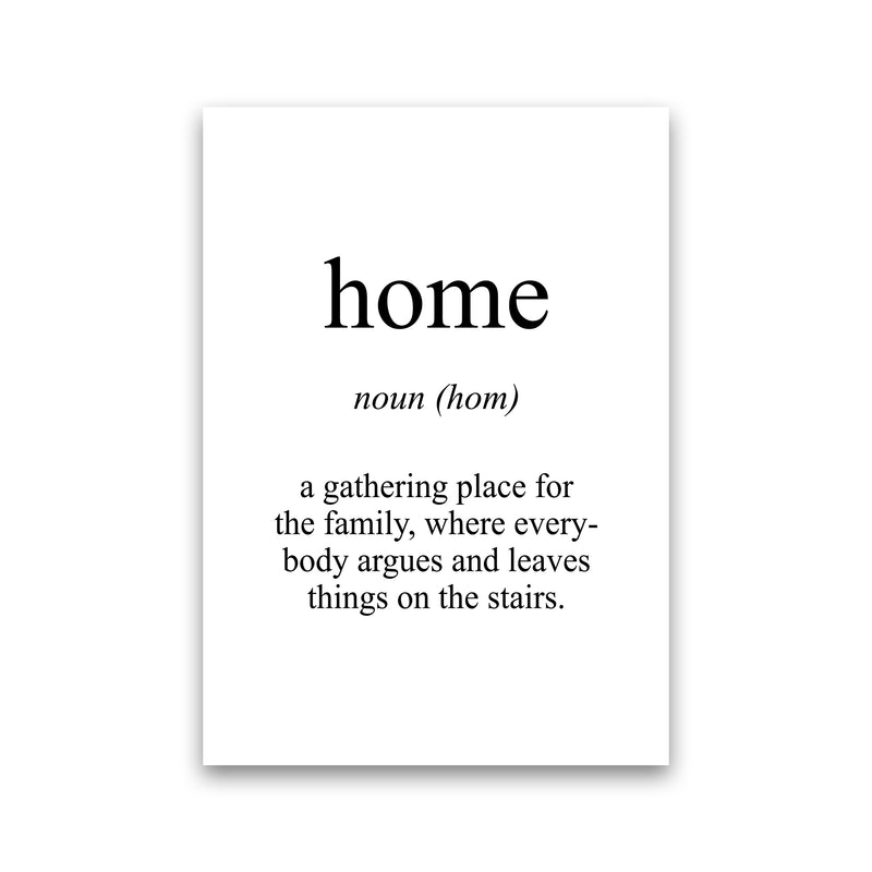 Home Meaning  Art Print by Pixy Paper Print Only