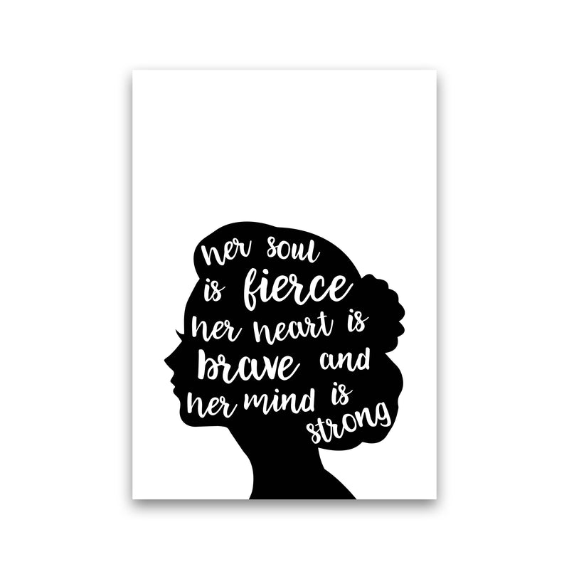 Her Soul Is Fierce White  Art Print by Pixy Paper Print Only