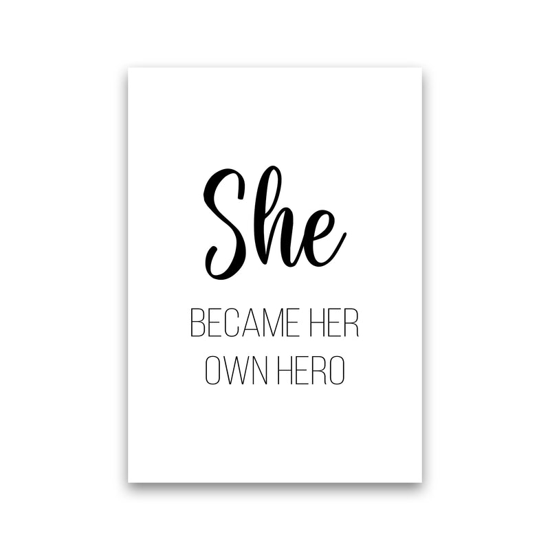 She Became Her Own Hero  Art Print by Pixy Paper Print Only