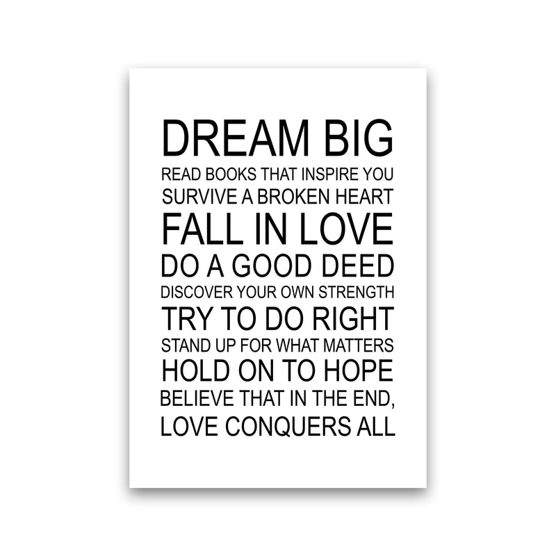 Dream Big Inspirational  Art Print by Pixy Paper Print Only