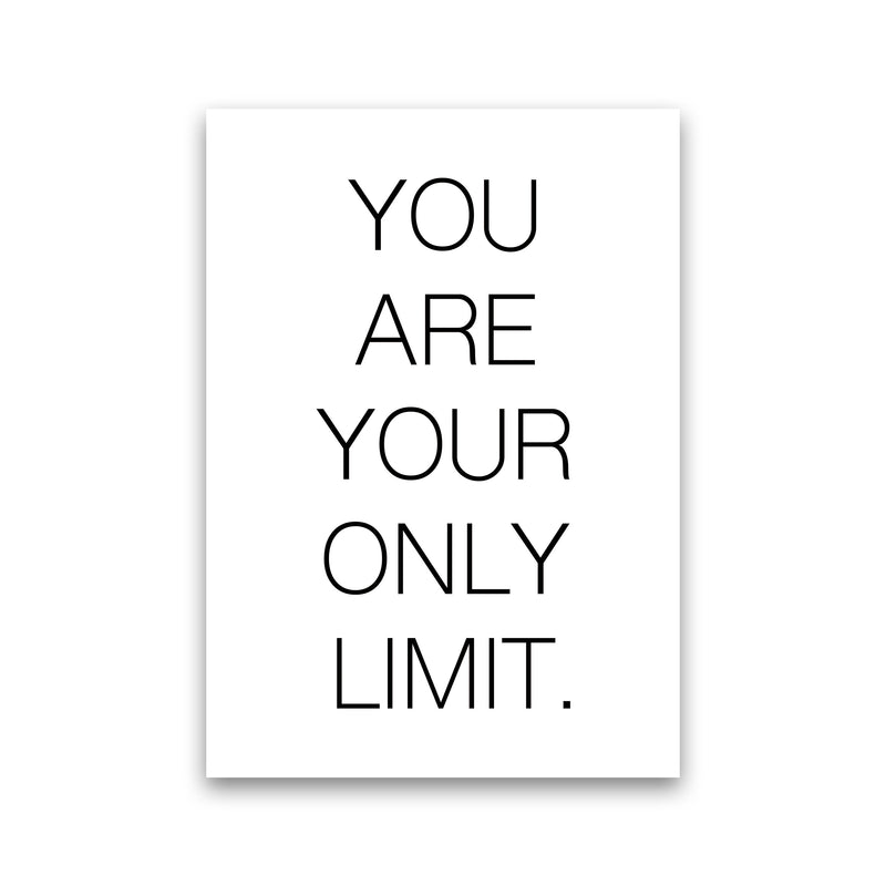 You Are Your Own Limit  Art Print by Pixy Paper Print Only