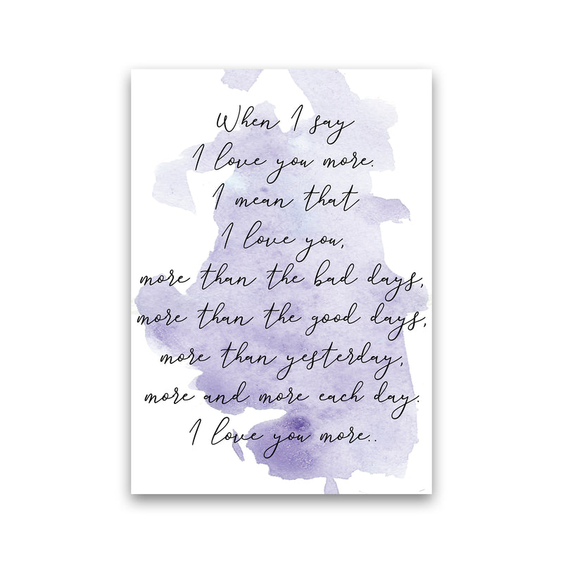 Love You More Purple  Art Print by Pixy Paper Print Only