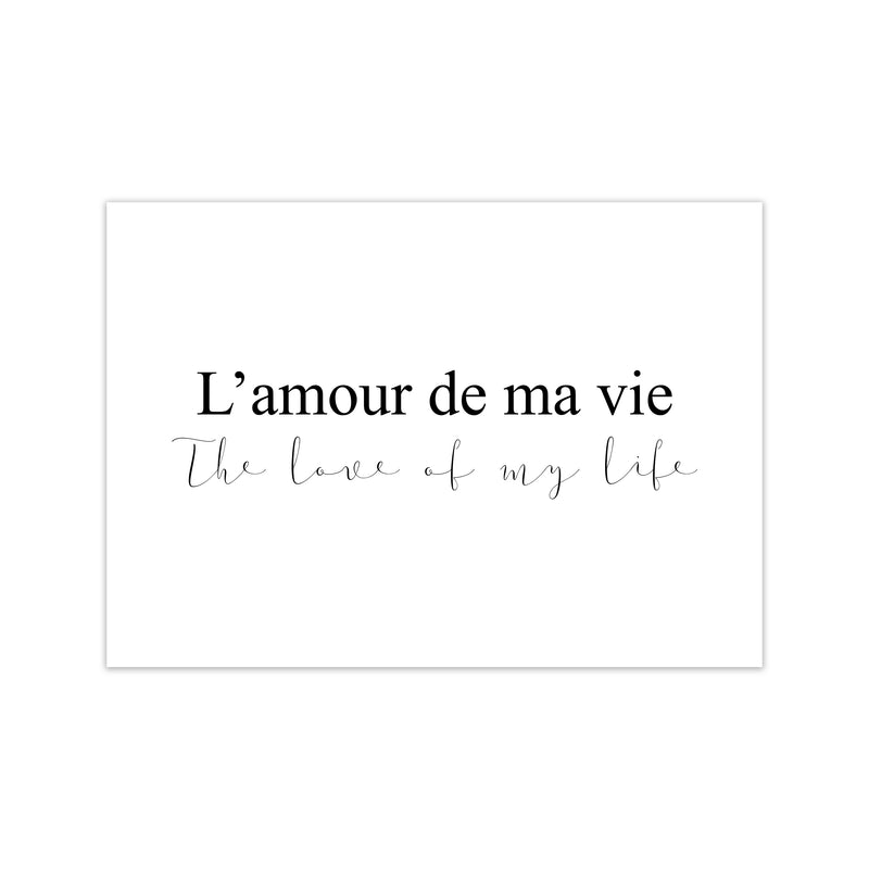 L'Amour De Ma Vie  Art Print by Pixy Paper Print Only