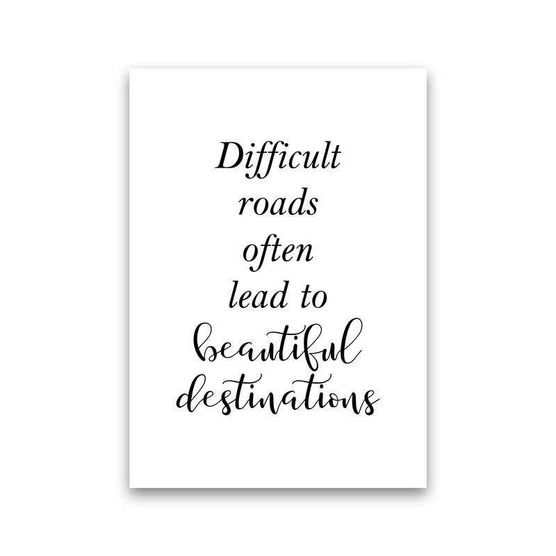 Difficult Roads  Art Print by Pixy Paper Print Only