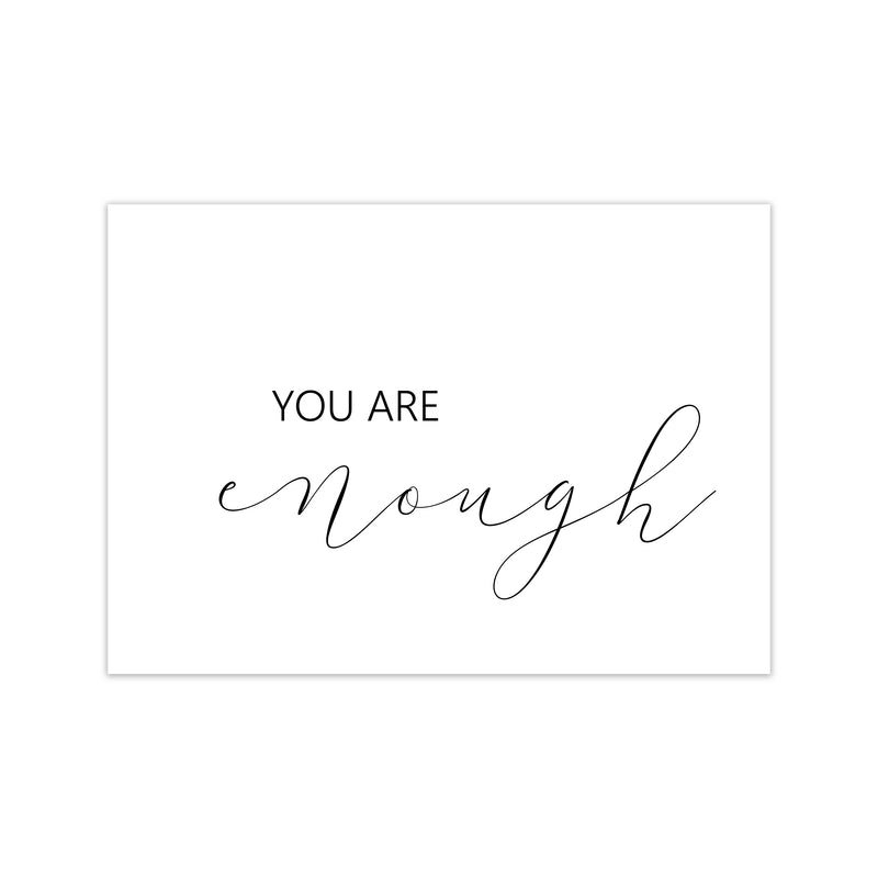 You Are Enough  Art Print by Pixy Paper Print Only