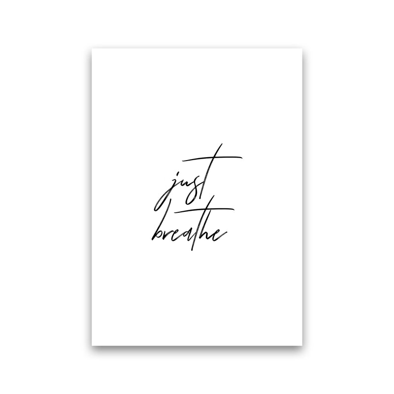 Just Breathe  Art Print by Pixy Paper Print Only
