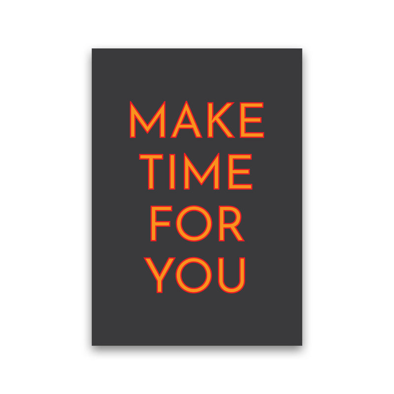 Make Time For You Neon Art Print by Pixy Paper Print Only