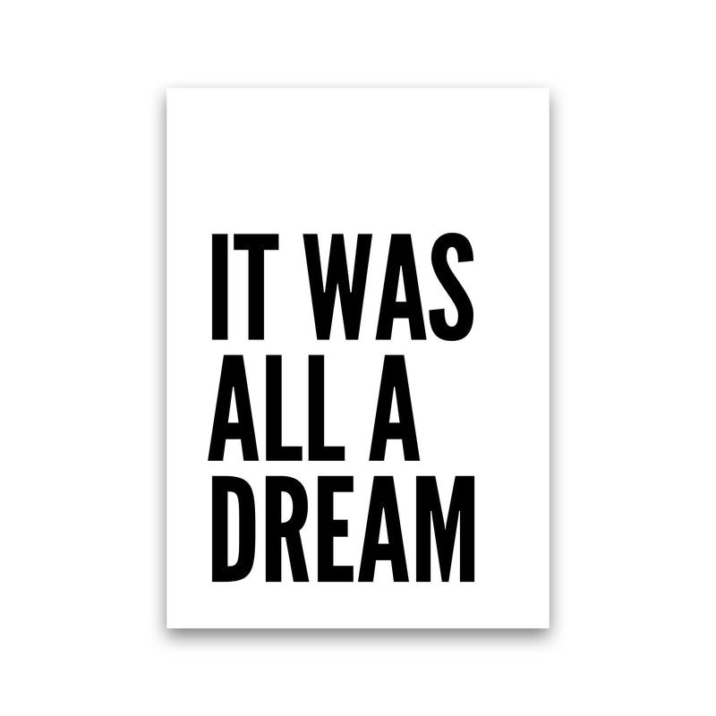 It Was All A Dream Art Print by Pixy Paper Print Only