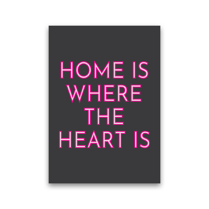 Home Is Where The Heart Is Neon Art Print by Pixy Paper Print Only