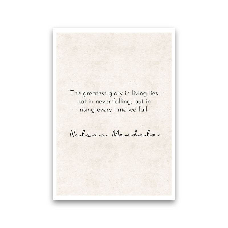 Greatest Glory - Nelson Mandela Art Print by Pixy Paper Print Only