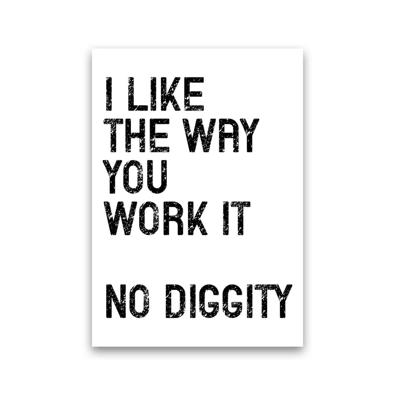 No Diggity Art Print by Pixy Paper Print Only