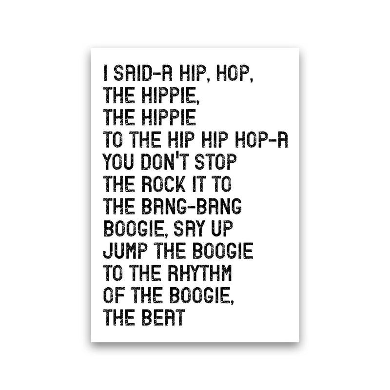 I Said A Hip Hop Art Print by Pixy Paper Print Only