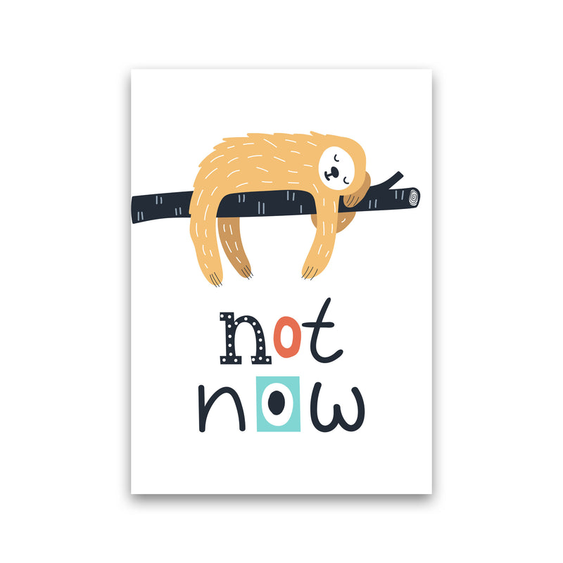 Not now sloth Art Print by Pixy Paper Print Only