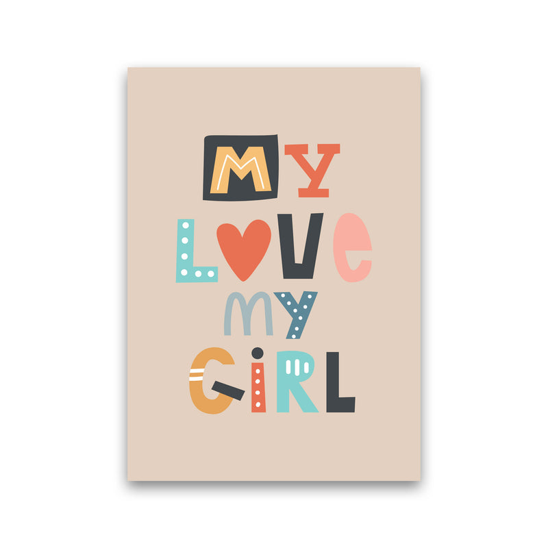 My love my girl Neutral kids Art Print by Pixy Paper Print Only