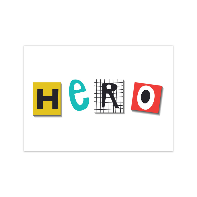 Hero typo Art Print by Pixy Paper Print Only