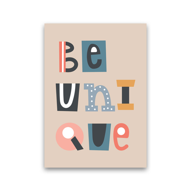 Be Unique Neutral kids Art Print by Pixy Paper Print Only