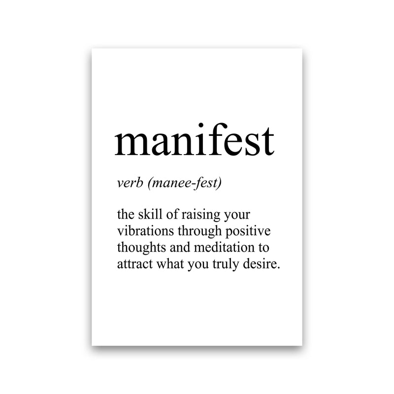 Manifest Definition Art Print by Pixy Paper Print Only