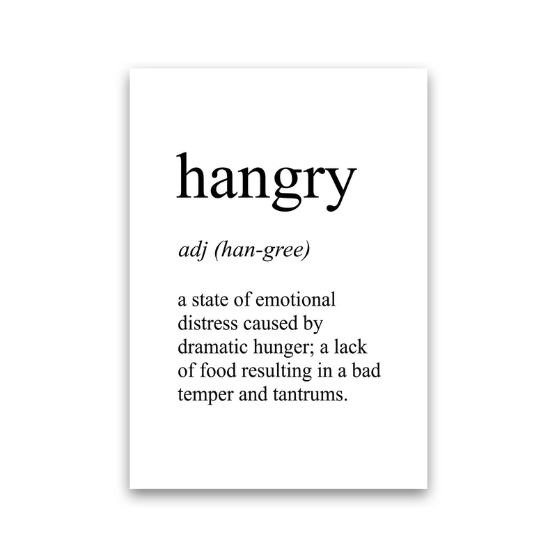 Hangry Definition Art Print by Pixy Paper Print Only