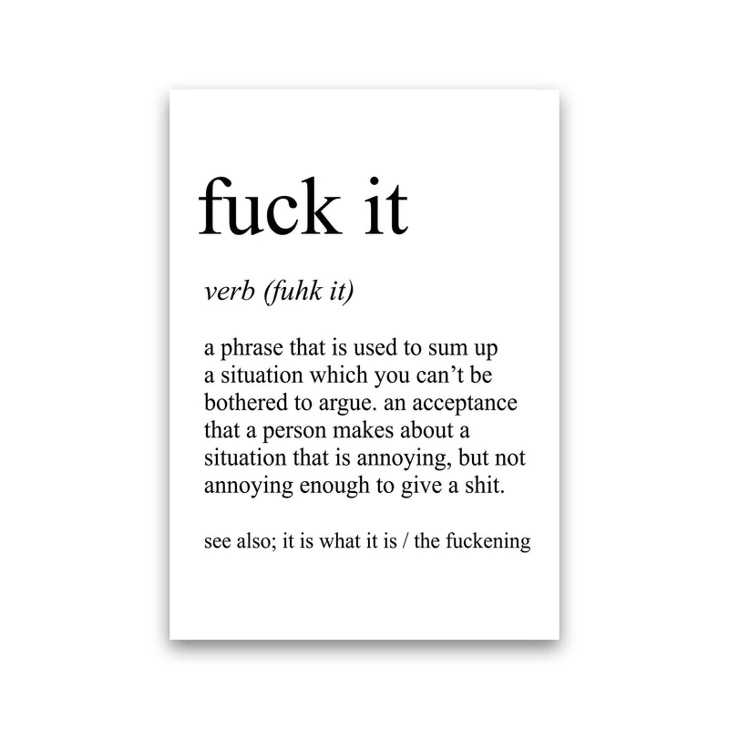 Fuck It Definition Art Print by Pixy Paper Print Only