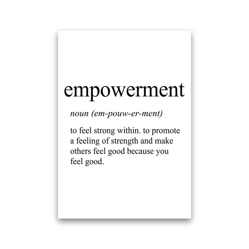 Empowerment Definition Art Print by Pixy Paper Print Only