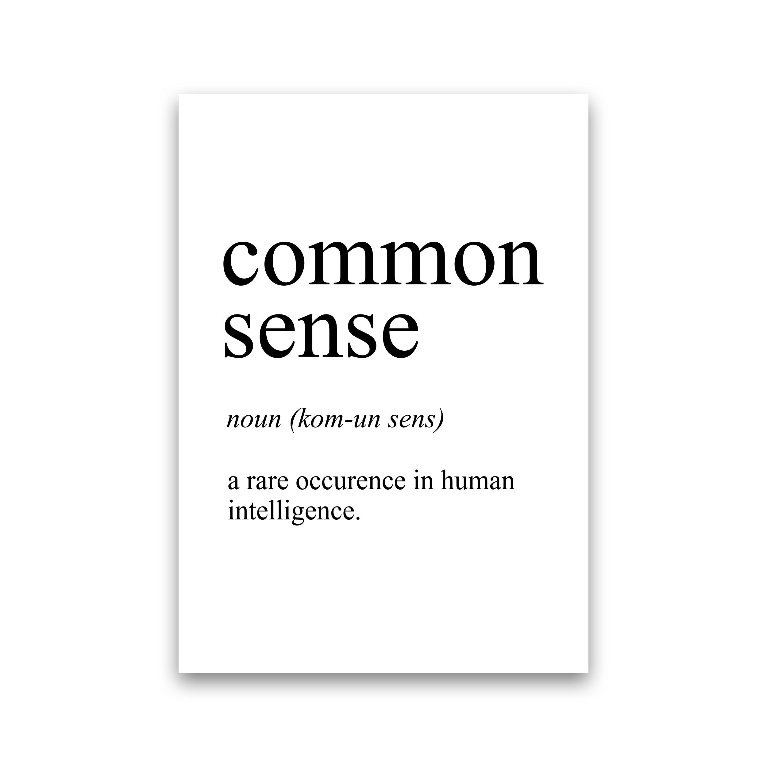 Common Sense Definition Art Print by Pixy Paper