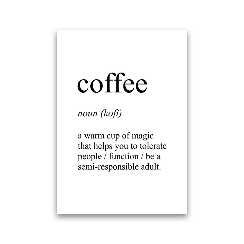 Coffee Definition Art Print by Pixy Paper Print Only