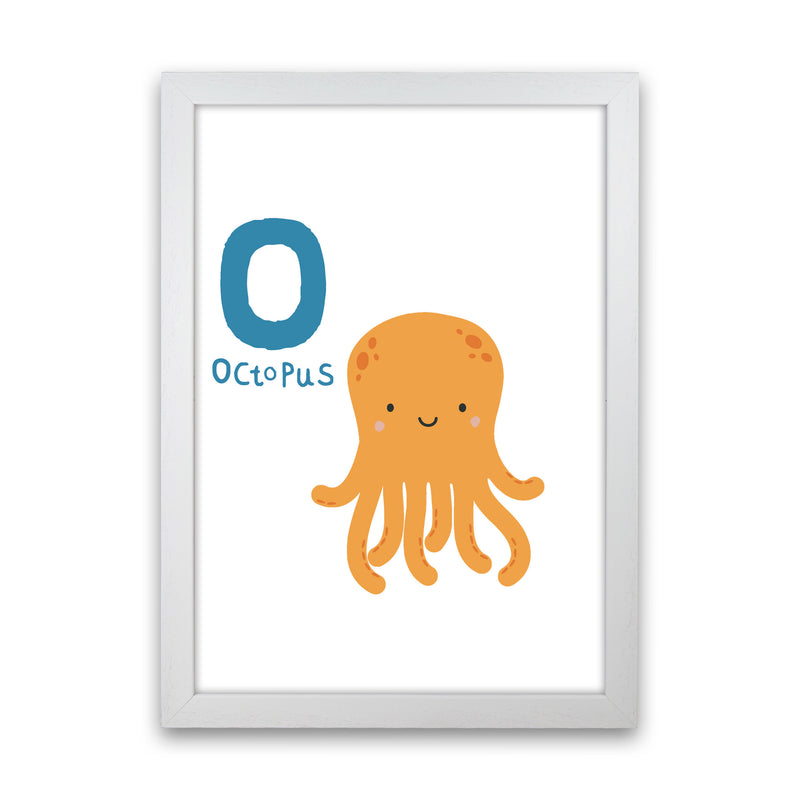 Alphabet Animals, O Is For Octopus Framed Nursey Wall Art Print White Grain