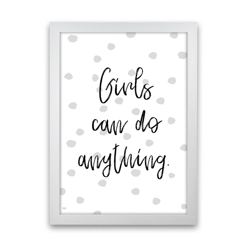Girls Can Do Anything Grey Polka Dots Framed Typography Wall Art Print White Grain