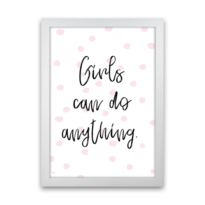 Girls Can Do Anything Pink Polka Dots Framed Typography Wall Art Print White Grain