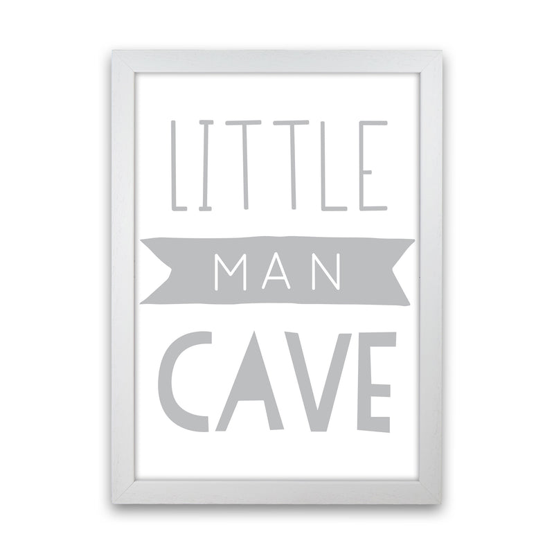 Little Man Cave Grey Banner Framed Nursey Wall Art Print White Grain
