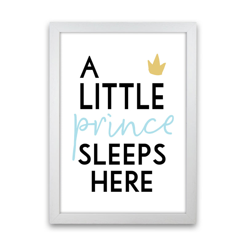 A Little Prince Sleeps Here Framed Nursey Wall Art Print White Grain