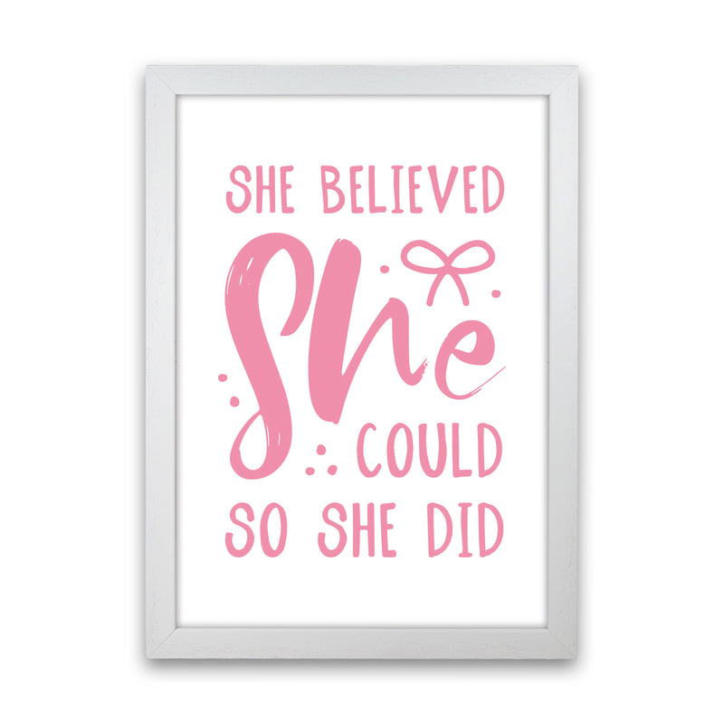 She Believed She Could So She Did Bright Pink Modern Print White Grain