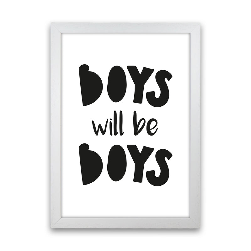 Boys Will Be Boys Framed Nursey Wall Art Print White Grain