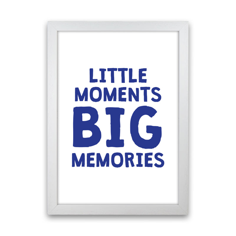Little Moments Big Memories Navy Framed Nursey Wall Art Print White Grain