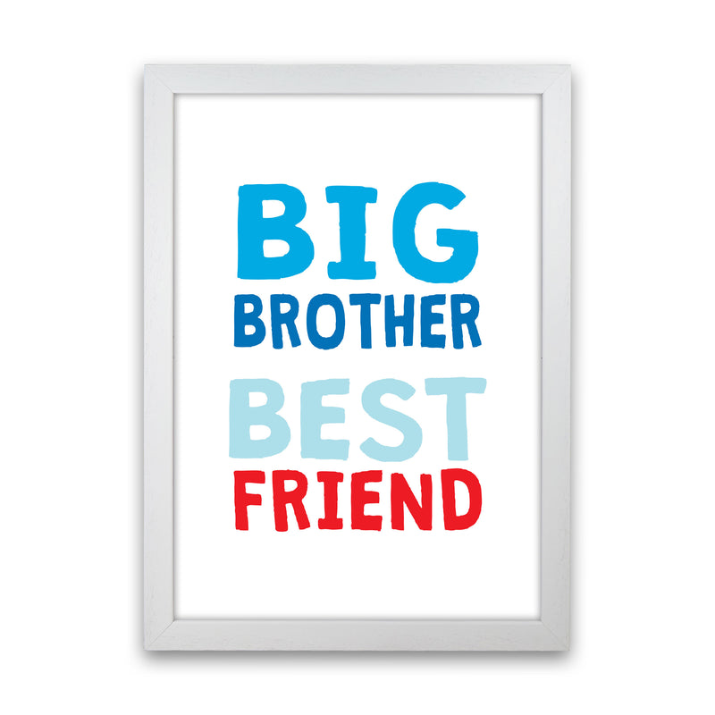 Big Brother Best Friend Blue Framed Typography Wall Art Print White Grain