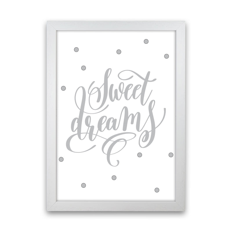 Sweet Dreams Grey Framed Nursey Wall Art Print White Grain