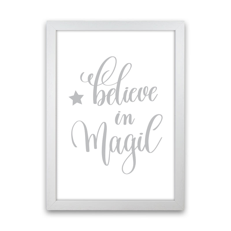 Believe In Magic Grey Framed Typography Wall Art Print White Grain