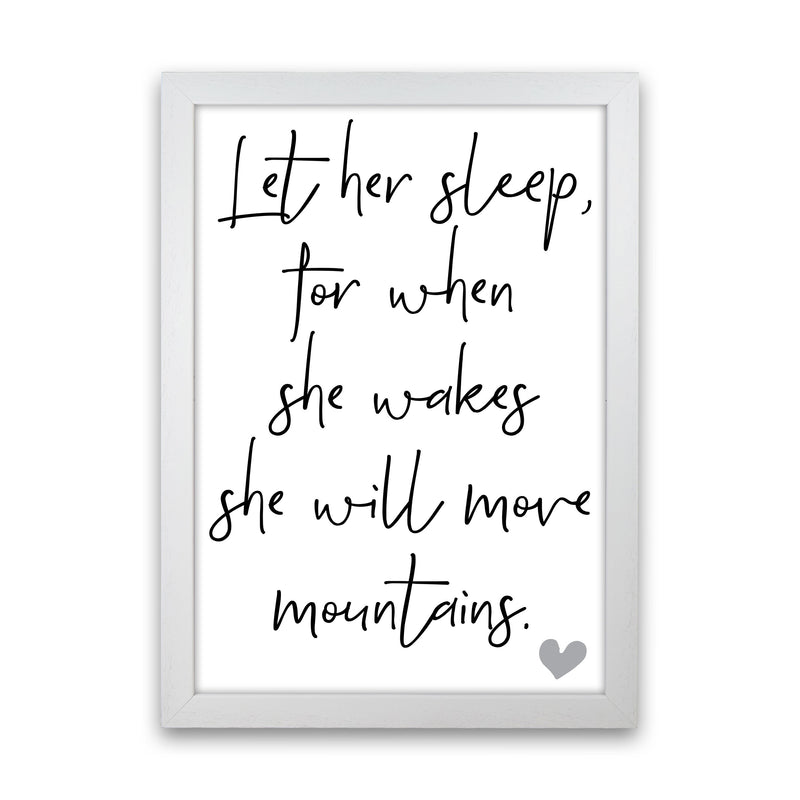 Let Her Sleep Framed Typography Wall Art Print White Grain